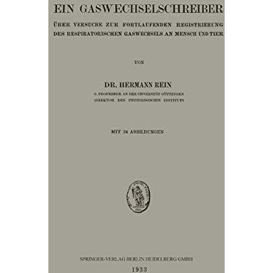 Ein Gaswechselschreiber: ?ber Versuche Zur Fortlaufenden Registrierung des Respi [Paperback]