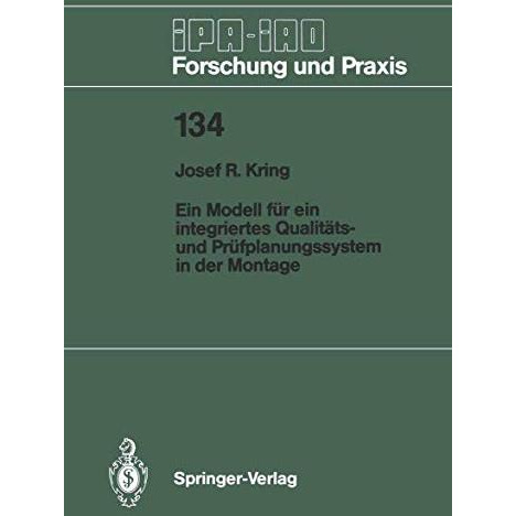 Ein Modell f?r ein integriertes Qualit?ts- und Pr?fplanungssystem in der Montage [Paperback]