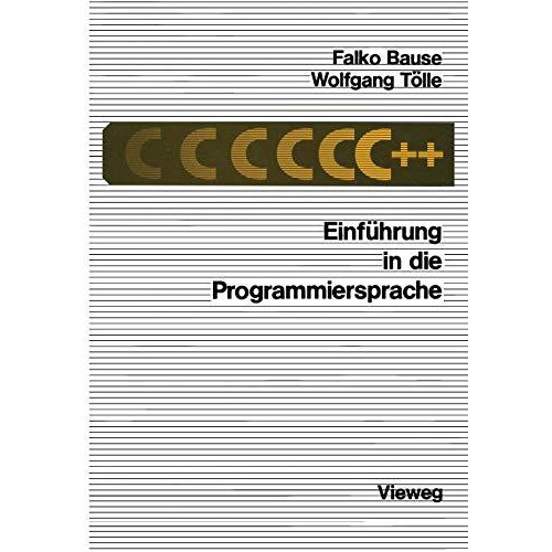 Einf?hrung in die Programmiersprache C++ [Paperback]