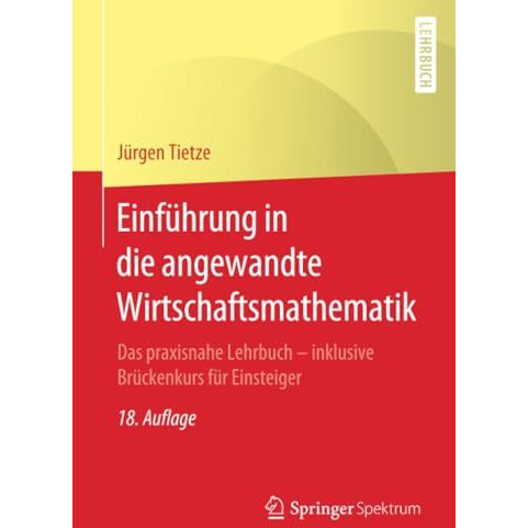 Einf?hrung in die angewandte Wirtschaftsmathematik: Das praxisnahe Lehrbuch - in [Paperback]