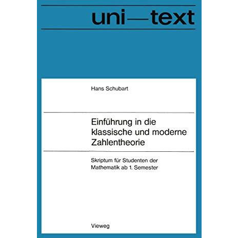 Einf?hrung in die klassische und moderne Zahlentheorie: Skriptum f?r Studenten d [Paperback]