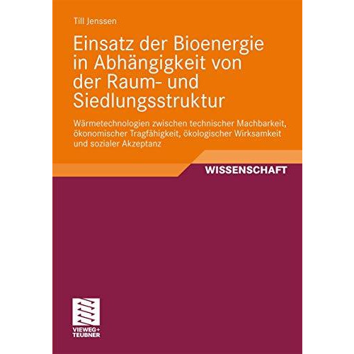 Einsatz der Bioenergie in Abh?ngigkeit von der Raum- und Siedlungsstruktur: W?rm [Paperback]