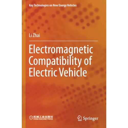 Electromagnetic Compatibility of Electric Vehicle [Paperback]