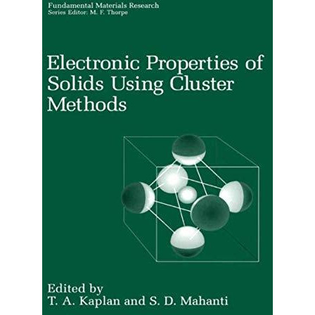 Electronic Properties of Solids Using Cluster Methods [Paperback]