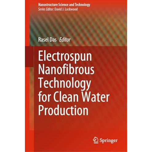 Electrospun Nanofibrous Technology for Clean Water Production [Hardcover]