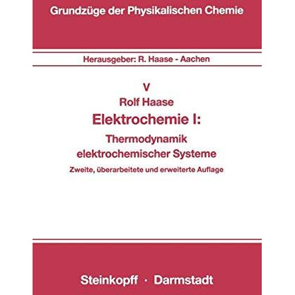 Elektrochemie I: Thermodynamik elektrochemischer Systeme [Paperback]