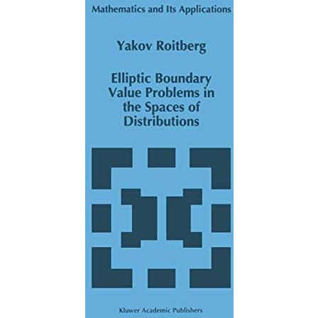 Elliptic Boundary Value Problems in the Spaces of Distributions [Hardcover]