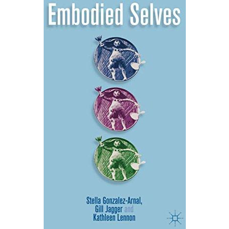 Embodied Selves [Hardcover]