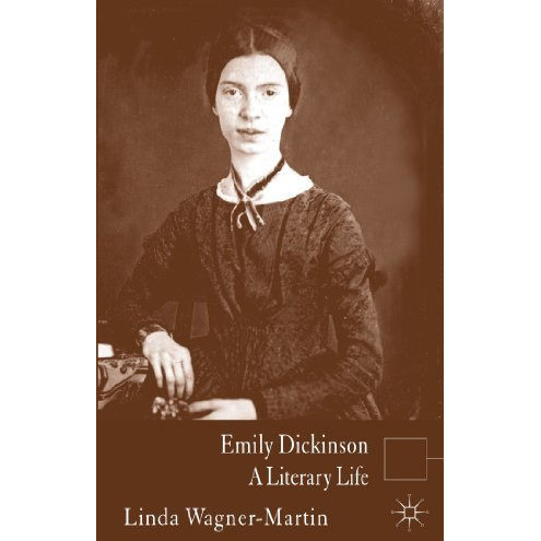 Emily Dickinson: A Literary Life [Hardcover]