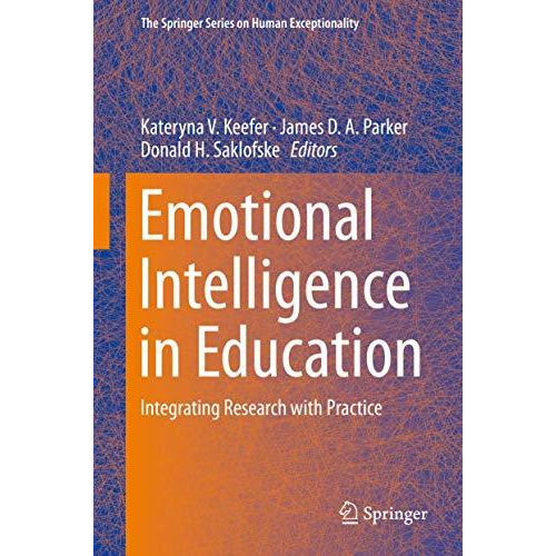 Emotional Intelligence in Education: Integrating Research with Practice [Hardcover]