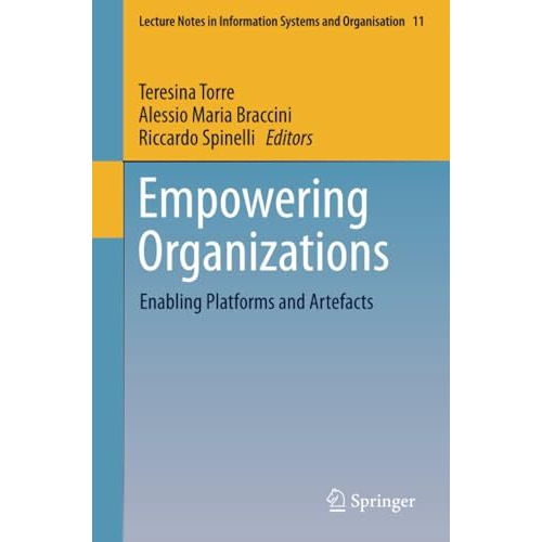 Empowering Organizations: Enabling Platforms and Artefacts [Paperback]