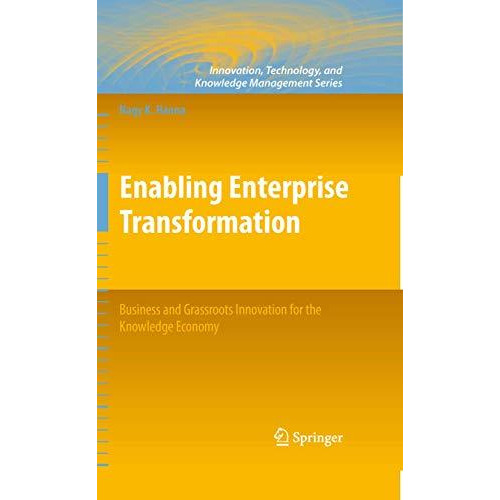 Enabling Enterprise Transformation: Business and Grassroots Innovation for the K [Hardcover]