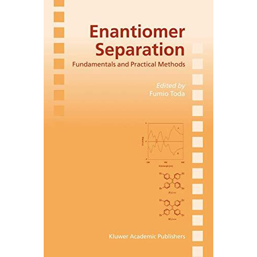 Enantiomer Separation: Fundamentals and Practical Methods [Paperback]