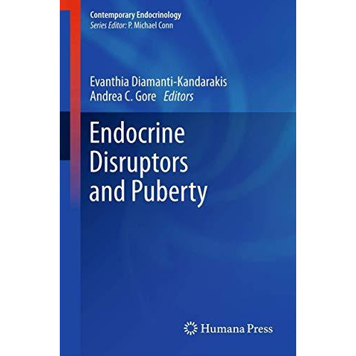 Endocrine Disruptors and Puberty [Paperback]