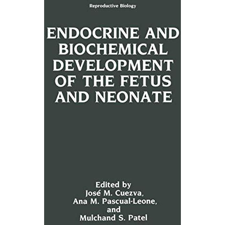 Endocrine and Biochemical Development of the Fetus and Neonate [Paperback]