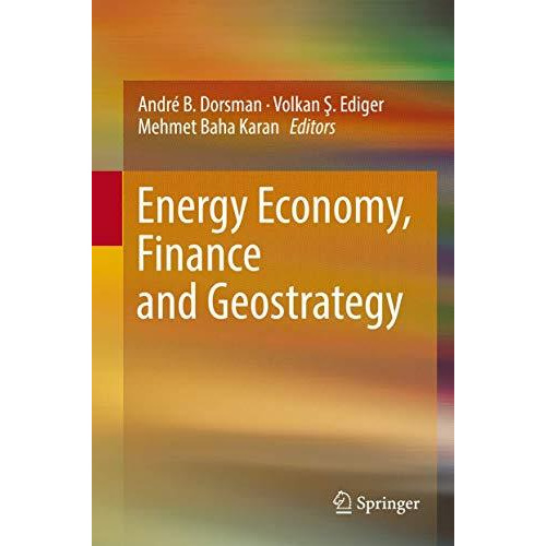 Energy Economy, Finance and Geostrategy [Hardcover]