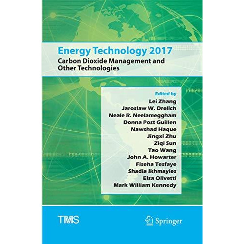 Energy Technology 2017: Carbon Dioxide Management and Other Technologies [Paperback]