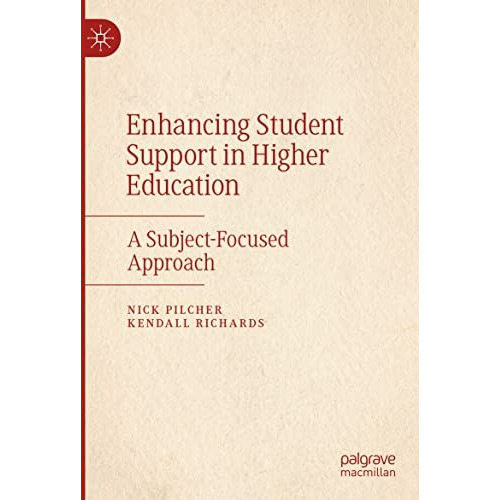 Enhancing Student Support in Higher Education: A Subject-Focused Approach [Paperback]