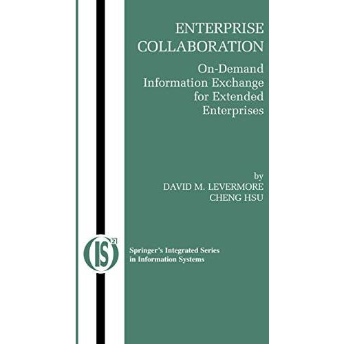 Enterprise Collaboration: On-Demand Information Exchange for Extended Enterprise [Hardcover]