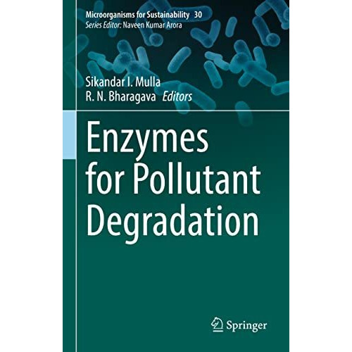 Enzymes for Pollutant Degradation [Hardcover]