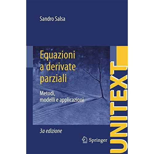 Equazioni a derivate parziali: Metodi, modelli e applicazioni [Paperback]