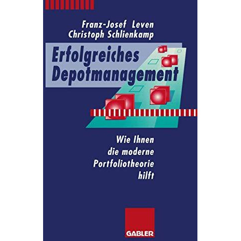 Erfolgreiches Depotmanagement: Wie Ihnen die moderne Portfoliotheorie hilft [Paperback]