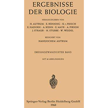 Ergebnisse der Biologie: Dreiundzwanzigster Band [Paperback]