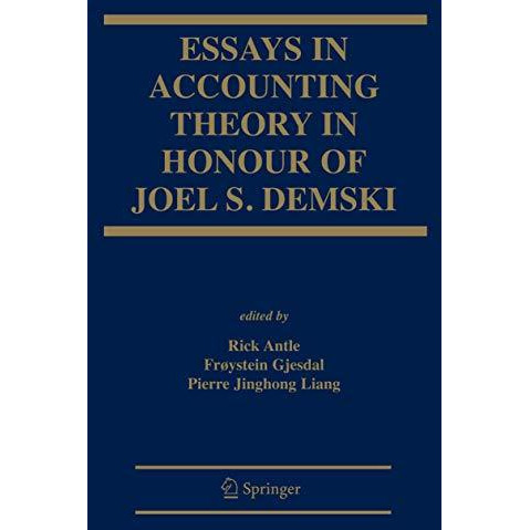 Essays in Accounting Theory in Honour of Joel S. Demski [Paperback]