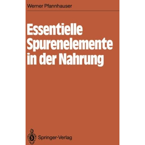 Essentielle Spurenelemente in der Nahrung [Paperback]