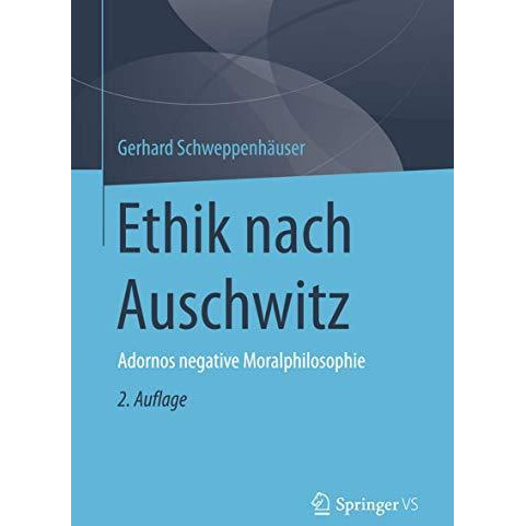 Ethik nach Auschwitz: Adornos negative Moralphilosophie [Paperback]