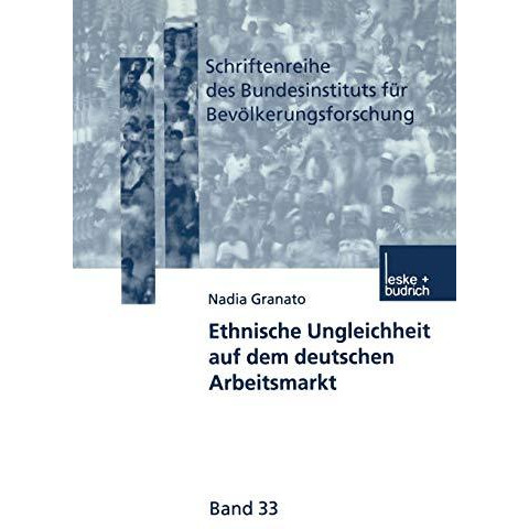 Ethnische Ungleichheit auf dem deutschen Arbeitsmarkt [Paperback]