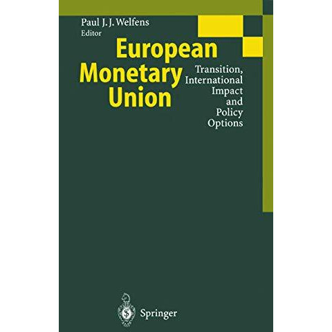 European Monetary Union: Transition, International Impact and Policy Options [Paperback]