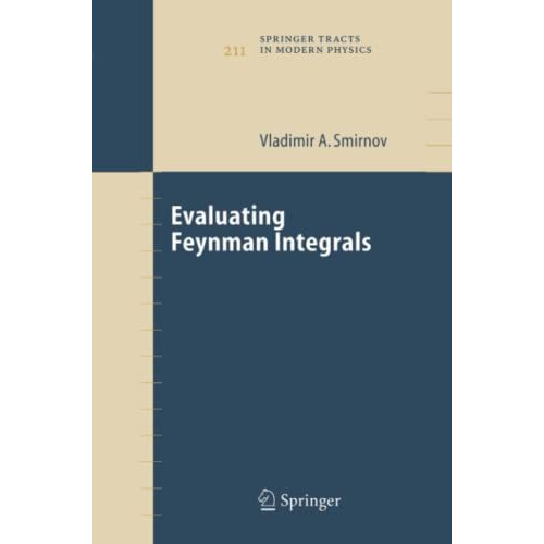 Evaluating Feynman Integrals [Paperback]