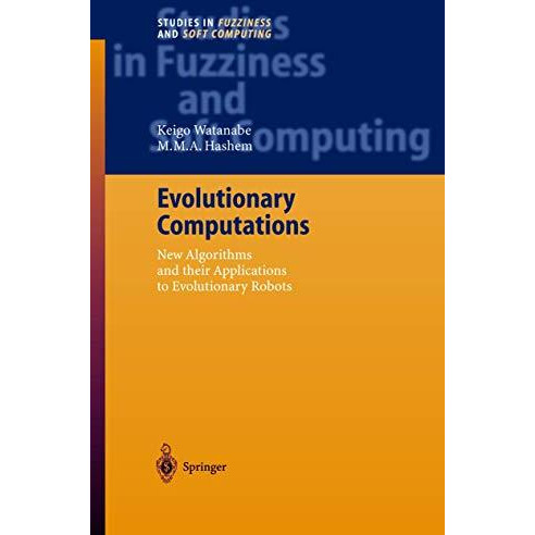 Evolutionary Computations: New Algorithms and their Applications to Evolutionary [Hardcover]