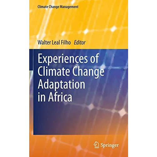 Experiences of Climate Change Adaptation in Africa [Paperback]