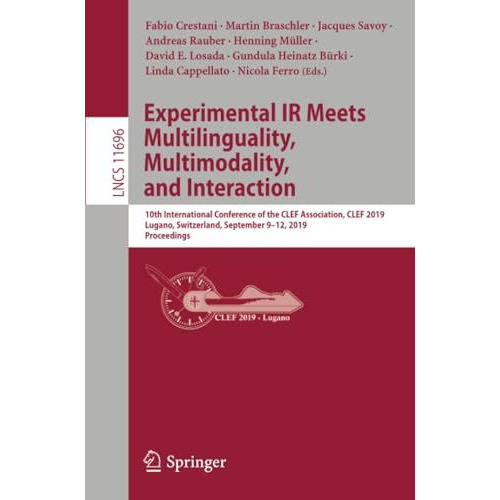 Experimental IR Meets Multilinguality, Multimodality, and Interaction: 10th Inte [Paperback]