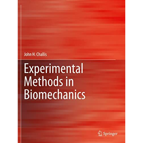 Experimental Methods in Biomechanics [Paperback]