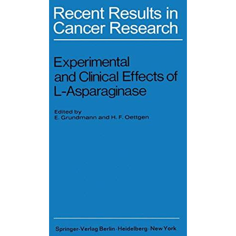 Experimental and Clinical Effects of L-Asparaginase: International Symposium of  [Paperback]