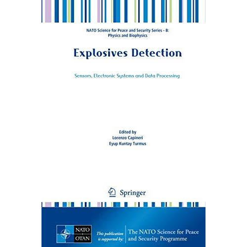 Explosives Detection: Sensors, Electronic Systems and Data Processing [Hardcover]