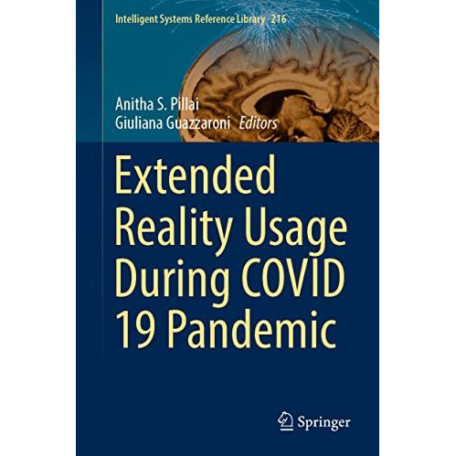 Extended Reality Usage During COVID 19 Pandemic [Hardcover]