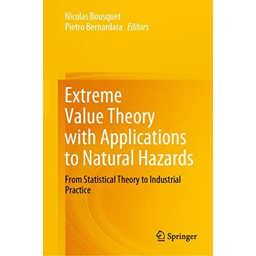 Extreme Value Theory with Applications to Natural Hazards: From Statistical Theo [Hardcover]