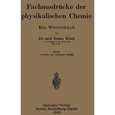 Fachausdr?cke der physikalischen Chemie: Ein W?rterbuch [Paperback]