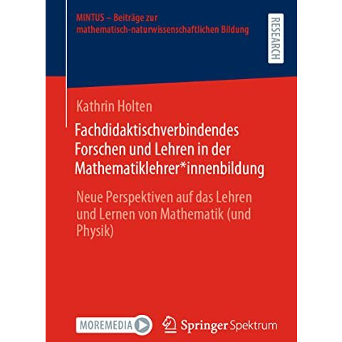 Fachdidaktischverbindendes Forschen und Lehren in der Mathematiklehrer*innenbild [Paperback]