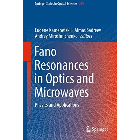 Fano Resonances in Optics and Microwaves: Physics and Applications [Hardcover]