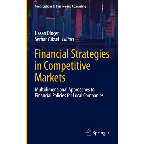 Financial Strategies in Competitive Markets: Multidimensional Approaches to Fina [Hardcover]