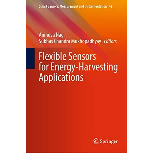 Flexible Sensors for Energy-Harvesting Applications [Hardcover]