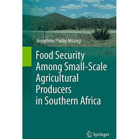 Food Security Among Small-Scale Agricultural Producers in Southern Africa [Paperback]