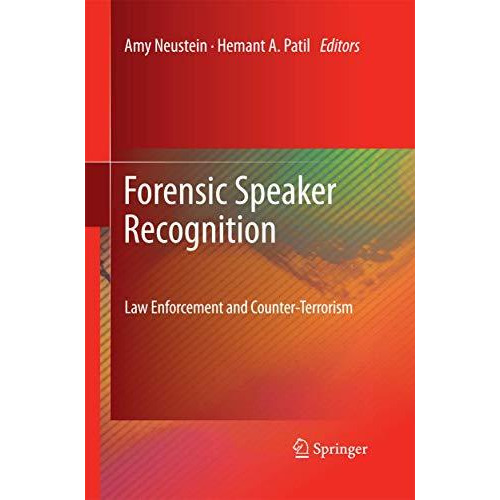 Forensic Speaker Recognition: Law Enforcement and Counter-Terrorism [Paperback]