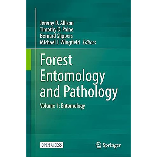 Forest Entomology and Pathology: Volume 1: Entomology [Hardcover]