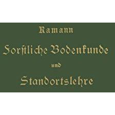 Forstliche Bodenkunde und Standortslehre [Paperback]